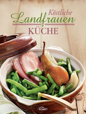 cover image of Köstliche Landfrauenküche